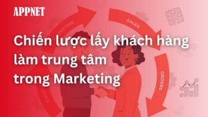 lấy khách hàng làm trung tâm