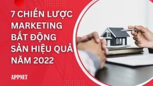 7 chiến lược marketing bất động sản hiệu quả