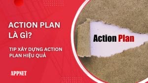Action plan là gì? Tip xây dựng action plan hiệu quả