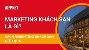 Marketing khách sạn là gì